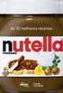 30 Melhores Receitas com Nutella