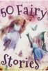 50 Fairy Stories