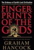 Fingerprints of the Gods: The Evidence of Earth
