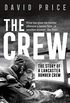 The Crew: The Story of a Lancaster Bomber Crew (English Edition)