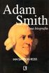 Adam Smith: Uma Biografia