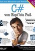 C# von Kopf bis Fu: Behandelt C# 5.0 und Visual Studio 2013 (German Edition)