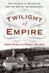 Twilight of Empire: The Tragedy at Mayerling and the End of the Habsburgs (English Edition)