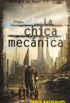La chica mecnica (Spanish Edition)
