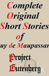 Complete original short stories of guy de maupassant