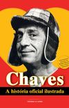 Chaves: A Histria Oficial Ilustrada