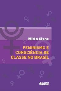 Feminismo e Conscincia de Classe no Brasil