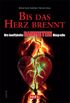 Die inoffizielle Rammstein Biografie: Bis das Herz brennt (German Edition)