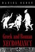 Greek and Roman Necromancy