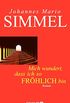 Mich wundert, da ich so frhlich bin (German Edition)