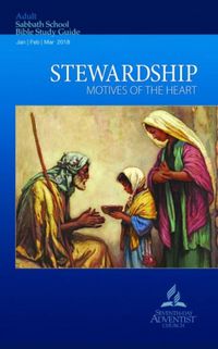 Stewardship: Motives of The Heart