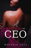 A obsesso do CEO