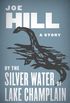 By the Silver Water of Lake Champlain (English Edition)