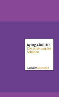 Die Errettung des Schnen (Fischer Wissenschaft) (German Edition)