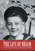 The Life of Brian: a Boy and Man in the Royal Navy (English Edition)