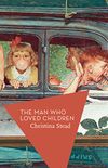 The Man Who Loved Children (English Edition)