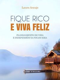 FIQUE RICO E VIVA FELIZ