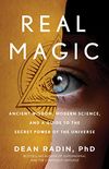 Real Magic: Ancient Wisdom, Modern Science, and a Guide to the Secret Power of the Universe (English Edition)