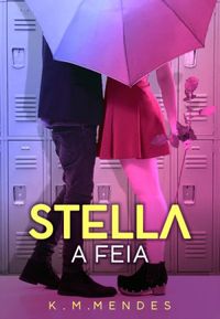Stella, A Feia