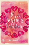 Os 12 Signos de Valentina