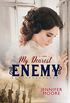 My Dearest Enemy (English Edition)