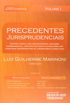 Precedentes Jurisprudenciais: Colecao Juris Tendencia - Vol.1