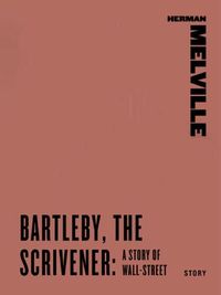 Bartleby, the Scrivener: A Story of Wall-Street (Harper Perennial Classic Stories) (English Edition)