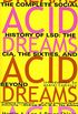 Acid Dreams: The Complete Social History of LSD: The CIA, the Sixties, and Beyond (English Edition)