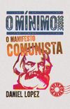 O Mnimo Sobre O Manifesto Comunista