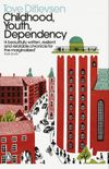 The Copenhagen Trilogy: Childhood, Youth, Dependency
