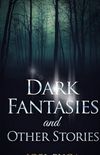 Dark Fantasies and Other Stories