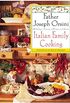 Italian Family Cooking: Unlocking A Treasury Of Recipes and Stories (English Edition)