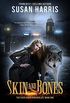 Skin & Bones (The Ever Chace Chronicles Book 1) (English Edition)