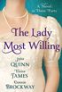 The Lady Most Willing: A Novel in Three Parts