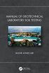 Manual of Geotechnical Laboratory Soil Testing (English Edition)
