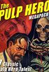 The Pulp Hero MEGAPACK (English Edition)