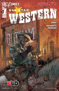 All Star Western #1 (Os Novos 52)