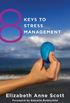 8 Keys to Stress Management (8 Keys to Mental Health) (English Edition)