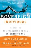 The Sovereign Individual: Mastering the Transition to the Information Age (English Edition)