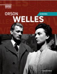 Orson Welles : Soberba
