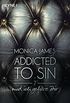 ... und ich gehre dir: Addicted to Sin (2) (Addicted to Sin-Serie) (German Edition)