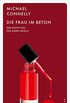 Die Frau im Beton: Der dritte Fall fr Harry Bosch (Kampa Pocket) (German Edition)