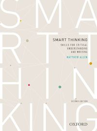 Smart thinking: Skills for critical understanding and writing, Second Edition - Re-issue