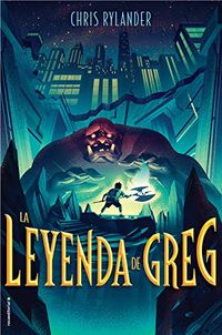 La leyenda de Greg (Roca Juvenil) (Spanish Edition)