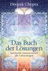 Das Buch der Lsungen: Spirituelle Antworten auf alle Lebensfragen (German Edition)