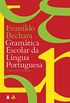 Gramtica Escolar da Lngua Portuguesa