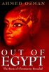 OUT OF EGYPT