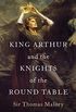 King Arthur and the Knights of the Round Table (English Edition)