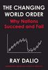 Changing World Order: Why Nations Succeed or Fail (English Edition)