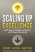 Scaling up Excellence (English Edition)